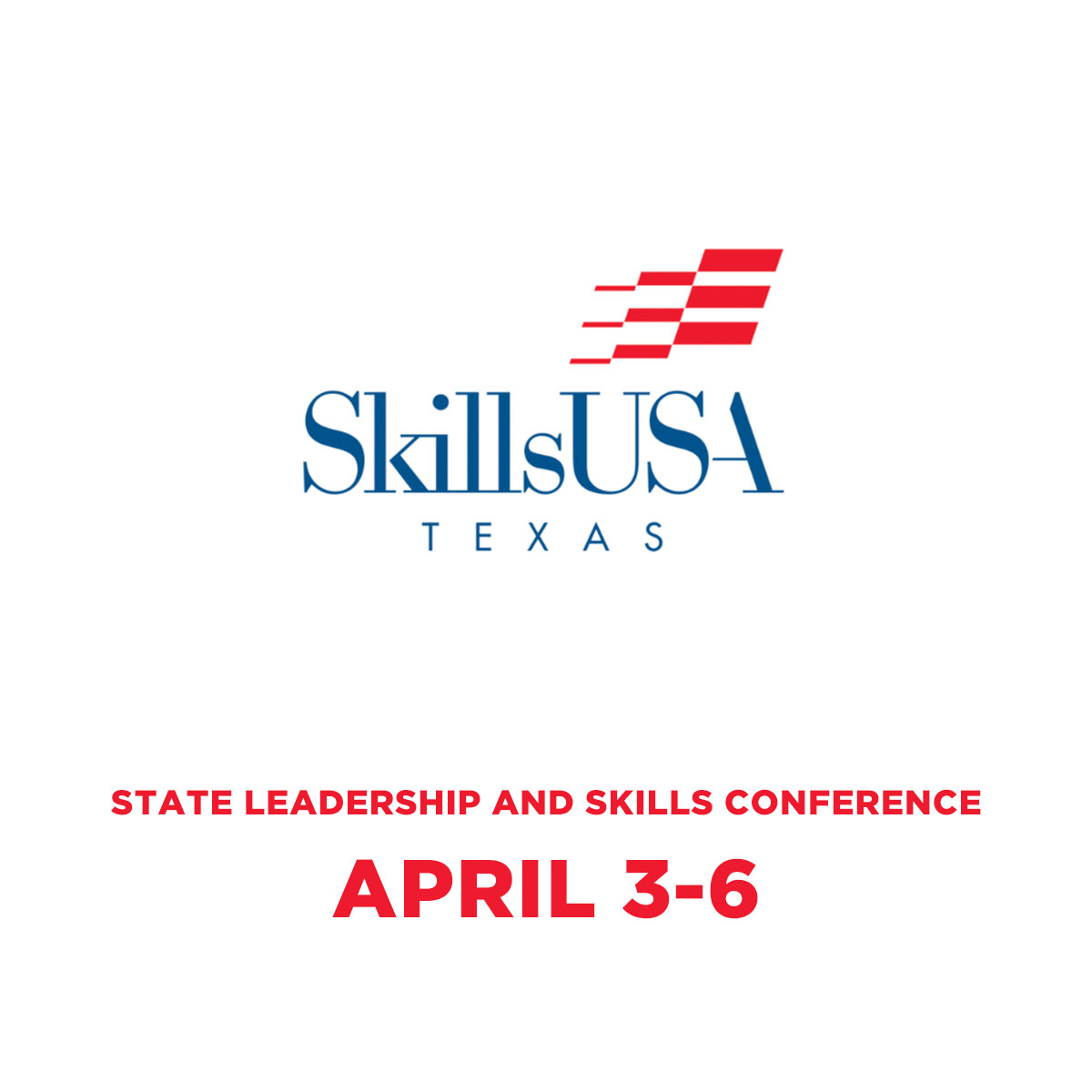 SkillsUSA Texas State Leadership & Skills Conference 