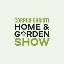 Home and Garden Show Corpus Christi 